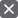 Close button